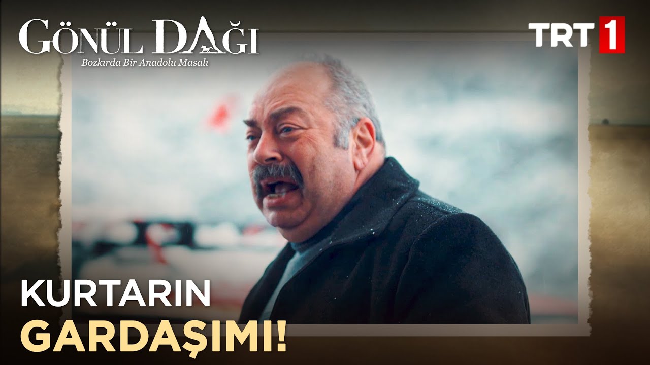 Hüseyin! Gardaşım! - Gönül Dağı 14. Bölüm