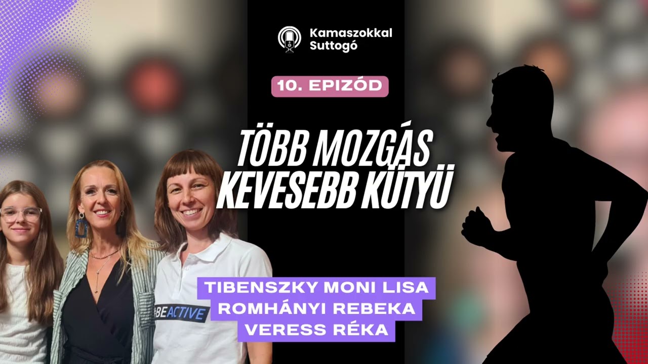 Több mozgás, kevesebb kütyü - Kamaszokkal Suttogó 🤫