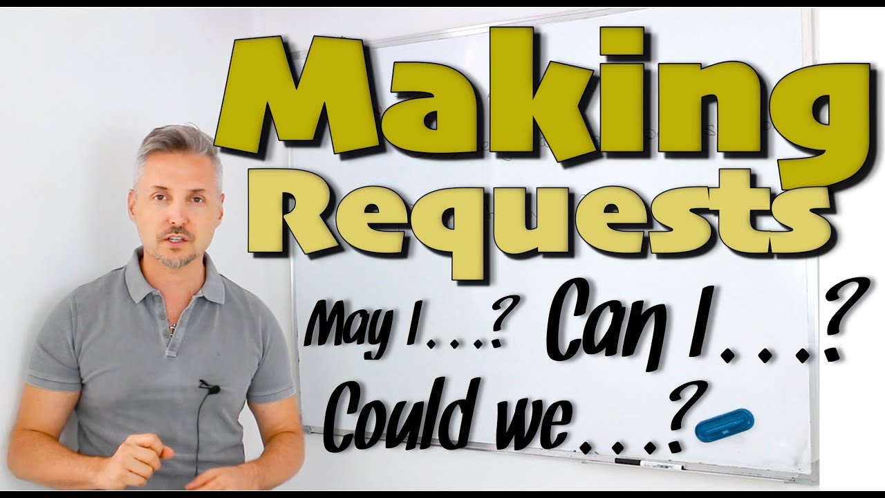 Making INFORMAL or FORMAL requests & permission / MODAL VERBS (Can I, May I, Could we.... )