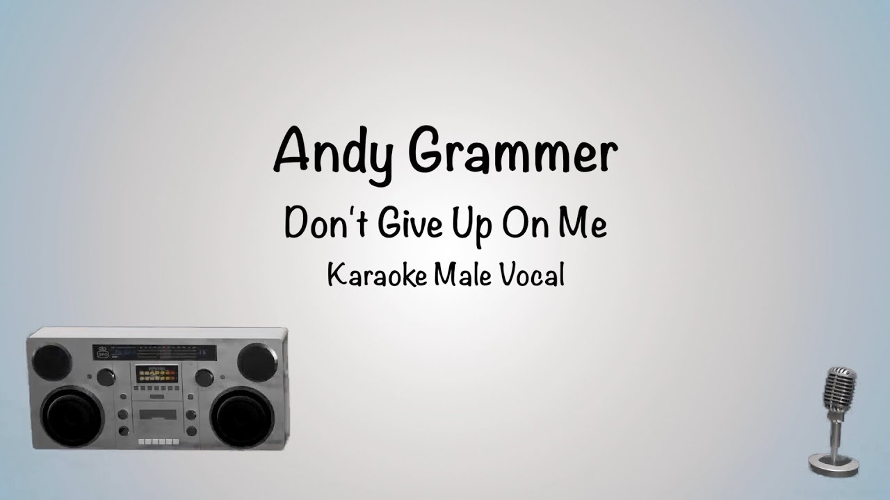Andy Grammer - "Don't Give Up On Me" | Karaoke Piano Male Keys