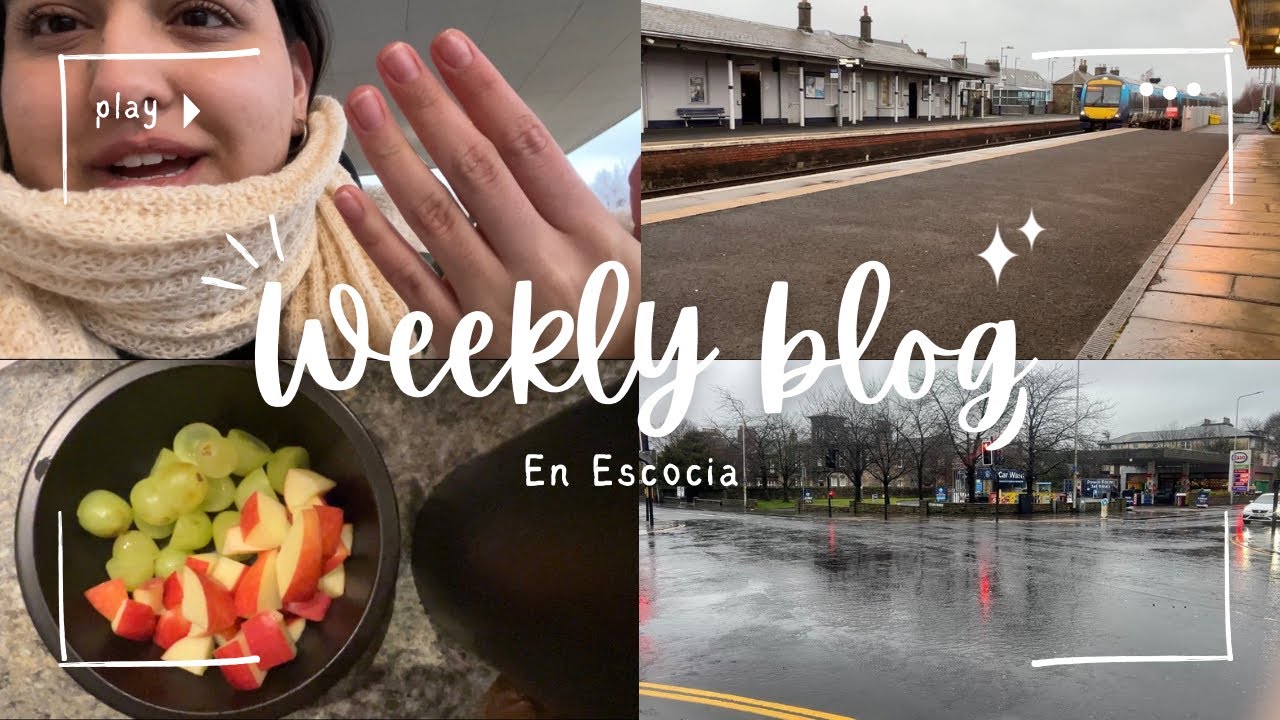 Documentando una semana de mi vida en Escocia // Vlog #1