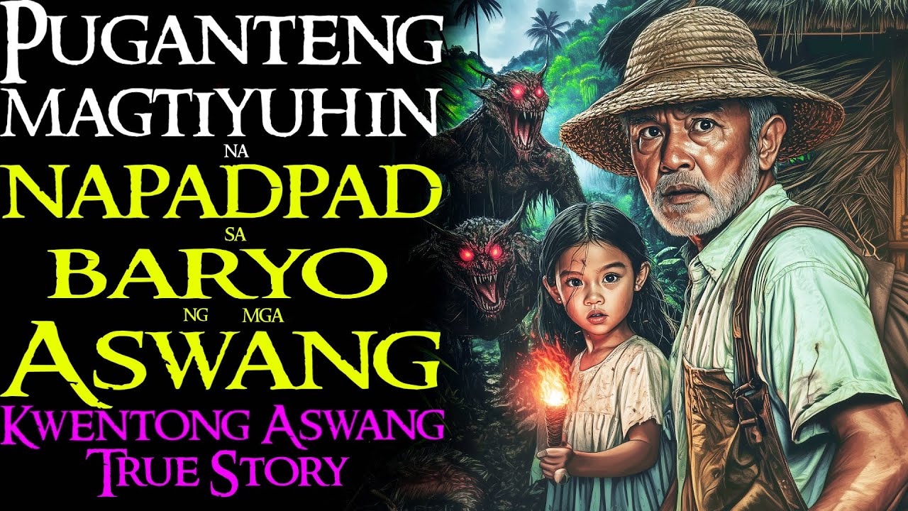PUGANTENG MAGTIYUHIN NA NAPADPAD SA BARYO NG MGA ASWANG | Kwentong Aswang | True Story