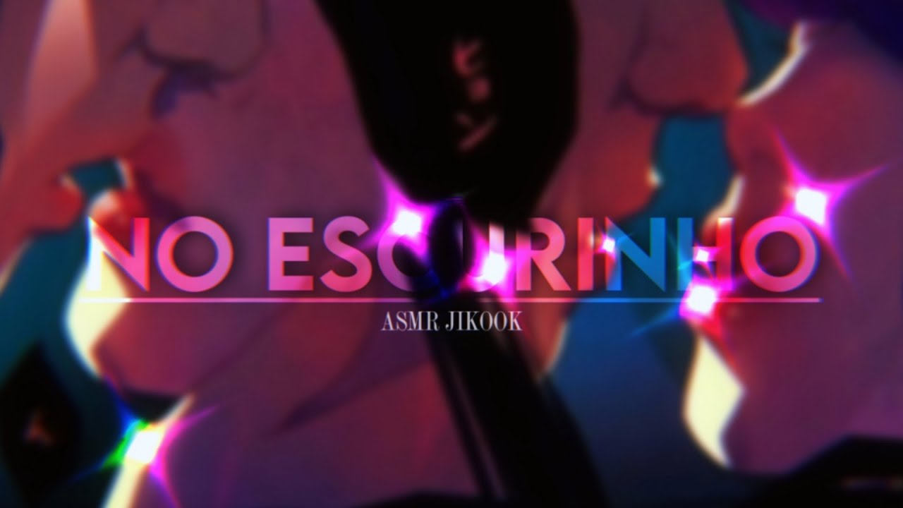 ASMR JIKOOK • No Escurinho
