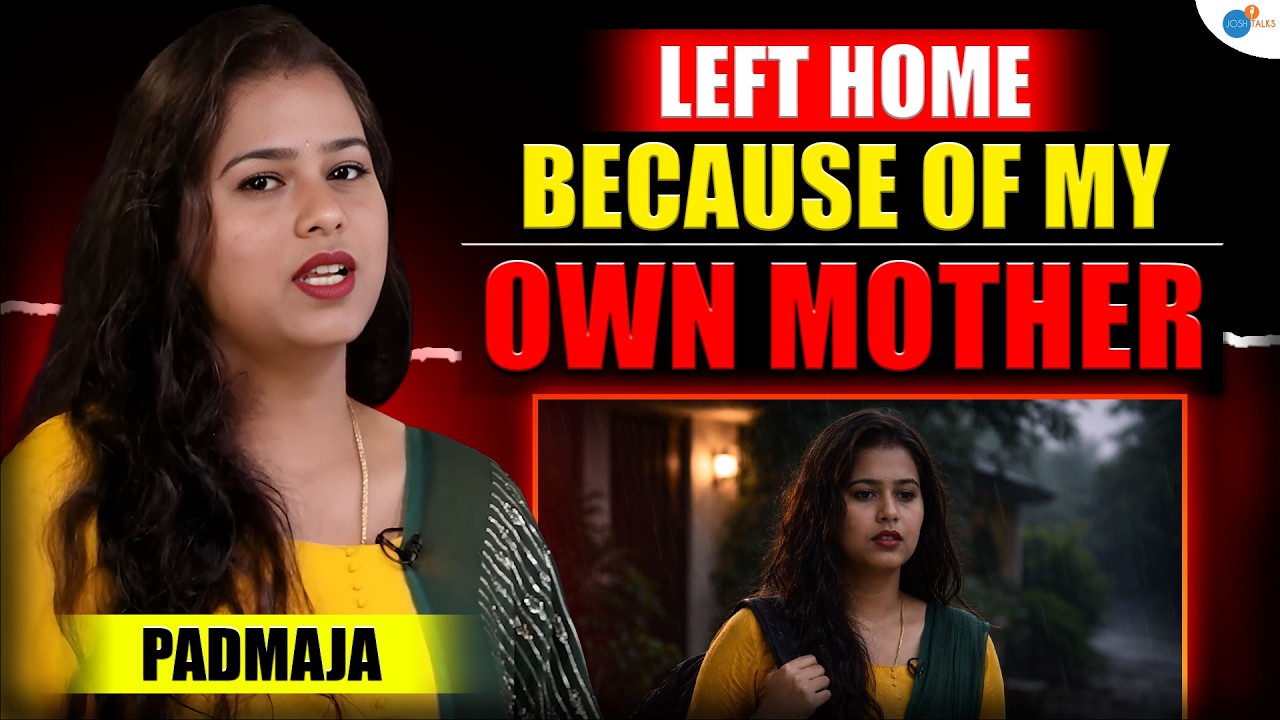 My Childhood Was Destroyed By My Mother | Padmaja | Women Empowerment | Josh Talks |