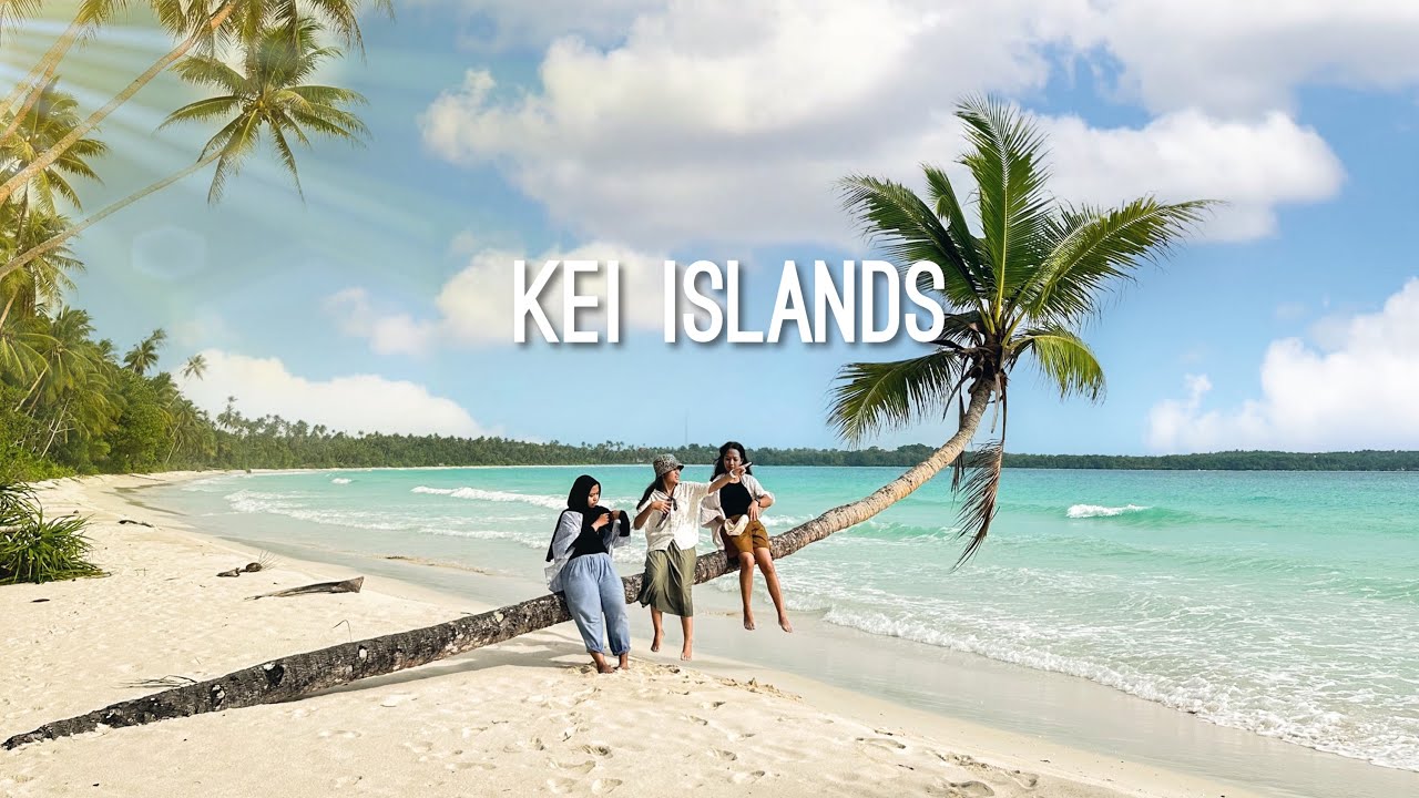 KEI ISLAND : The amazing of Maluku