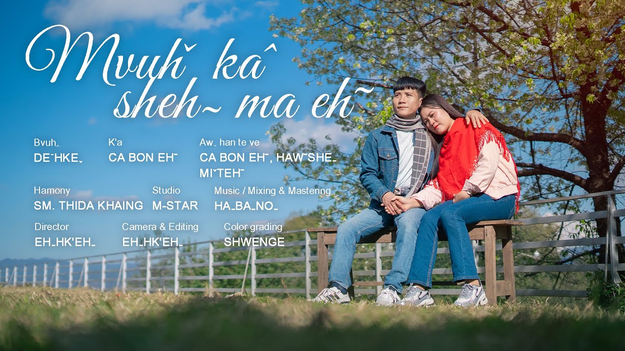 Mvuhˇ kaˆ shehˍ ma ehˉ | Lahu Song