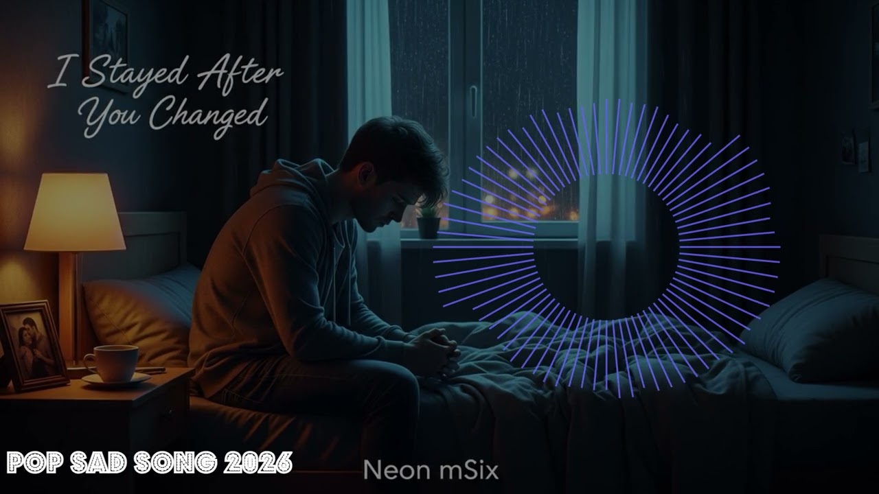 I Stayed After You Changed | Emotional Sad Love Song 2026