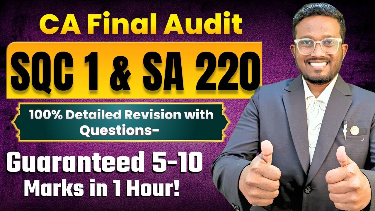 100% Detailed Revision with Questions | SQC 1 & SA 220 | CA Final Audit | May'26, Sep'26 & Jan'27