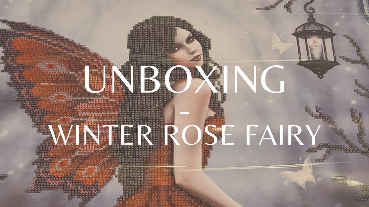 Unboxing de diamond painting Winter Rose Fairy de Diamond Dotz vendu par Camelot Crafts