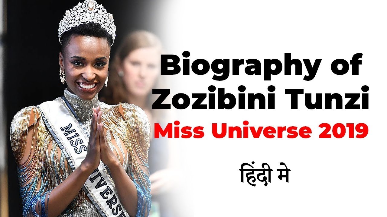 Biography of Zozibini Tunzi, Miss Universe 2019 from South Africa, Facts you must know about her
