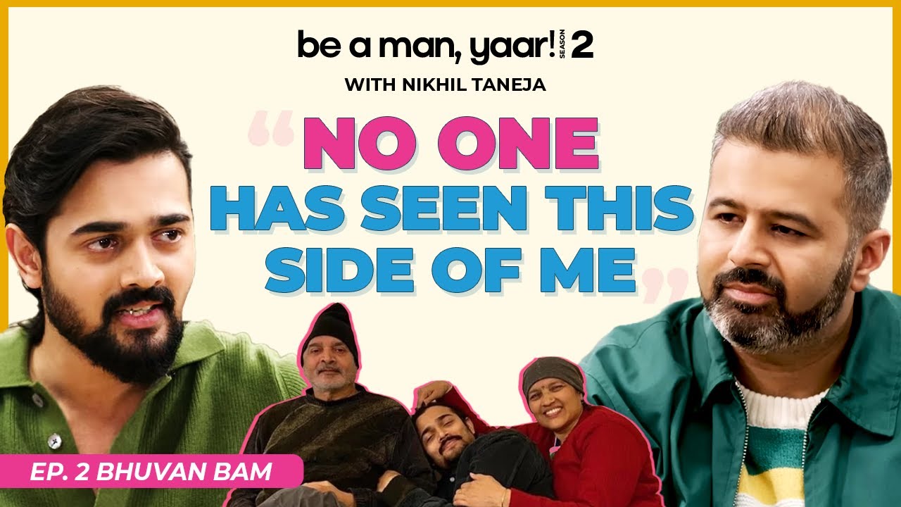 @BBKiVines Bhuvan Bam Opens Up Like Never Before with Nikhil Taneja on Be A Man, Yaar! S202