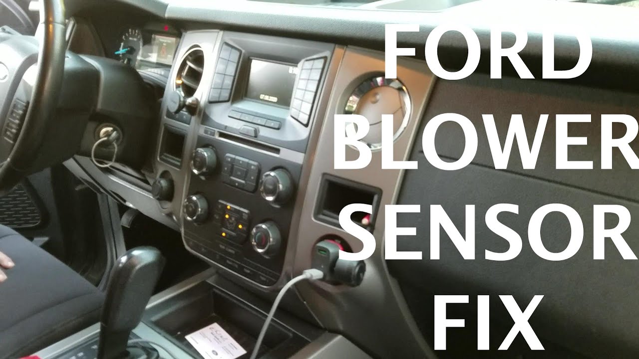 2015 Ford Expedition Blower Sensor FIX or REPLACE