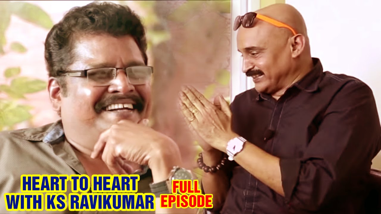 Heart to Heart with KS Ravikumar | Full Episode | Bosskey TV