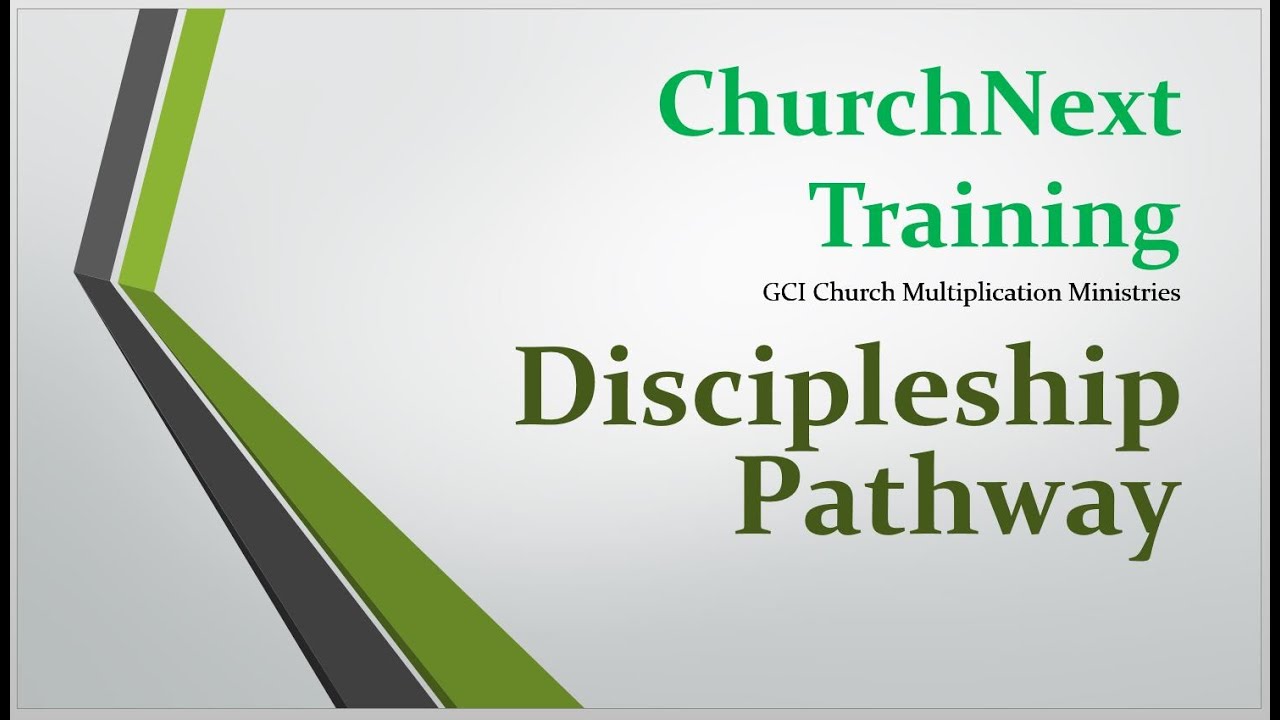 CNT part 6: Discipleship Pathway