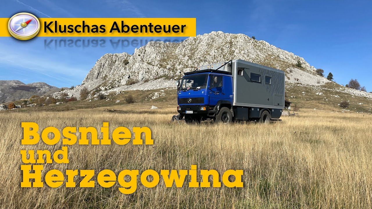 Mit dem MB 917 4x4 durch Bosnien & Herzegowina | With the MB 917 4x4 through Bosnia & Herzegovina