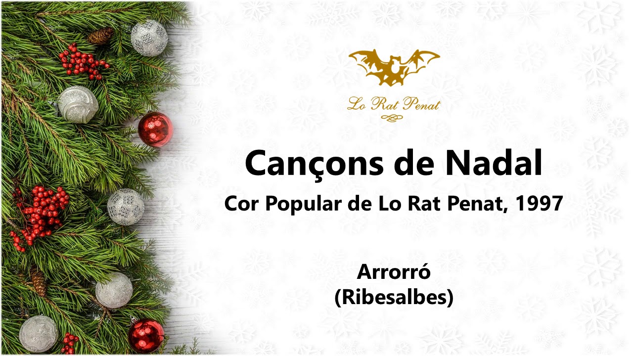 Arrorró (Ribesalbes) - Villancico - Cor Popular de Lo Rat Penat