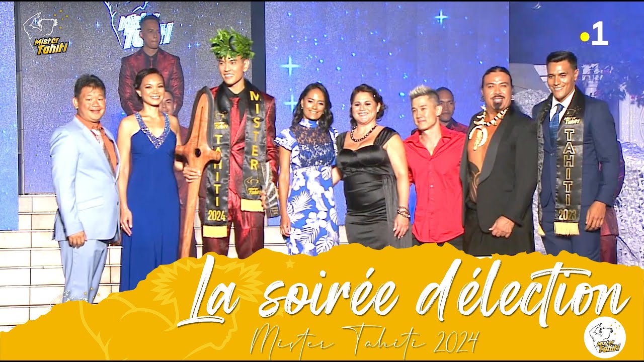 MISTER TAHITI 2024 - La soirée délection Mister Tahiti 2024 Live Polynésie 1ère