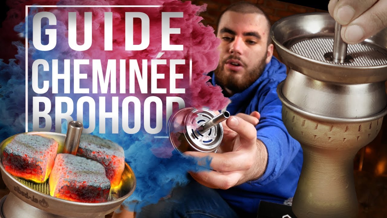 CHICHA : UTILISER UN SYSTEME DE CHAUFFE BROHOOD (OU CHEMINEE)