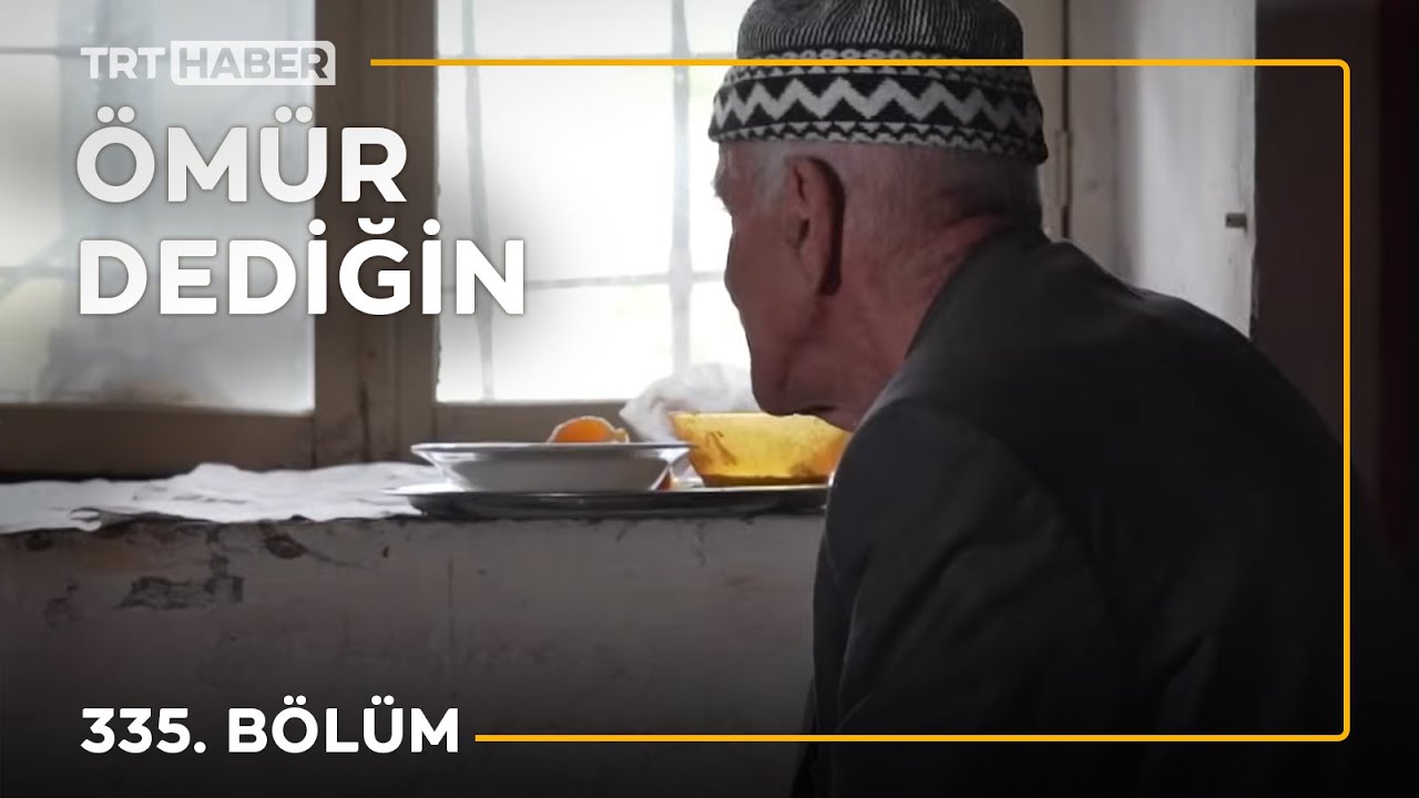 Ömür Dediğin 335. Bölüm