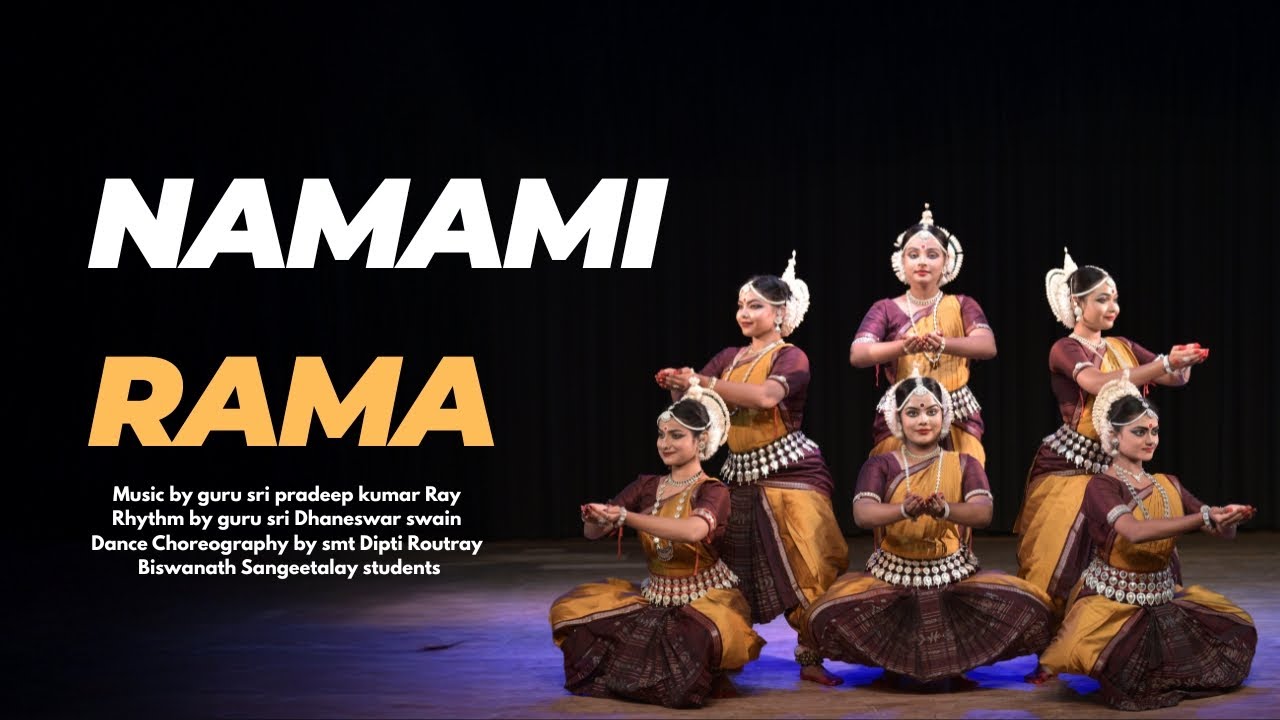 Namami Rama Choreography by Dipti Routray ,Music composition by pradeep kumar Ray 