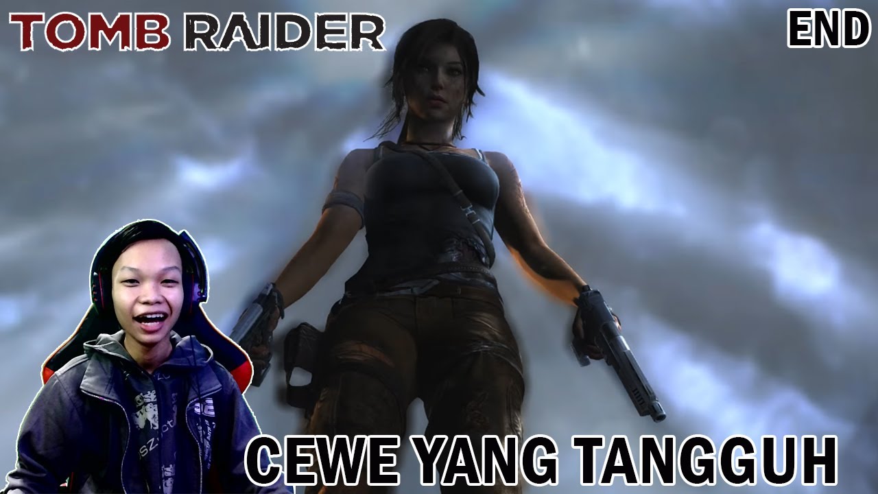 Perjalanan belum Berakhir - Tomb Raider - Indonesia - END