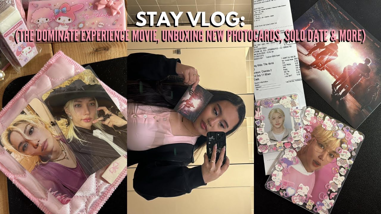스테이 브이로그 (STAY VLOG):  THE DOMINATE EXPERIENCE MOVIE, UNBOXING NEW PHOTOCARDS, SOLO DATE & MORE