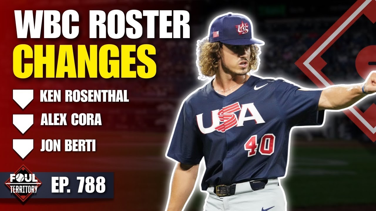 Major WBC Roster Changes! Ken Rosenthal & More Join | Foul Territory
