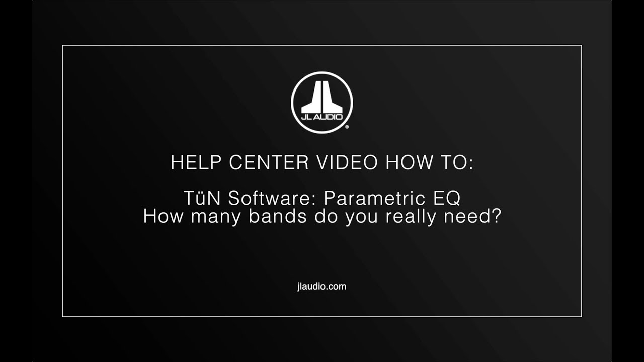 JL Audio Help Center - How many EQ bands do you really need?