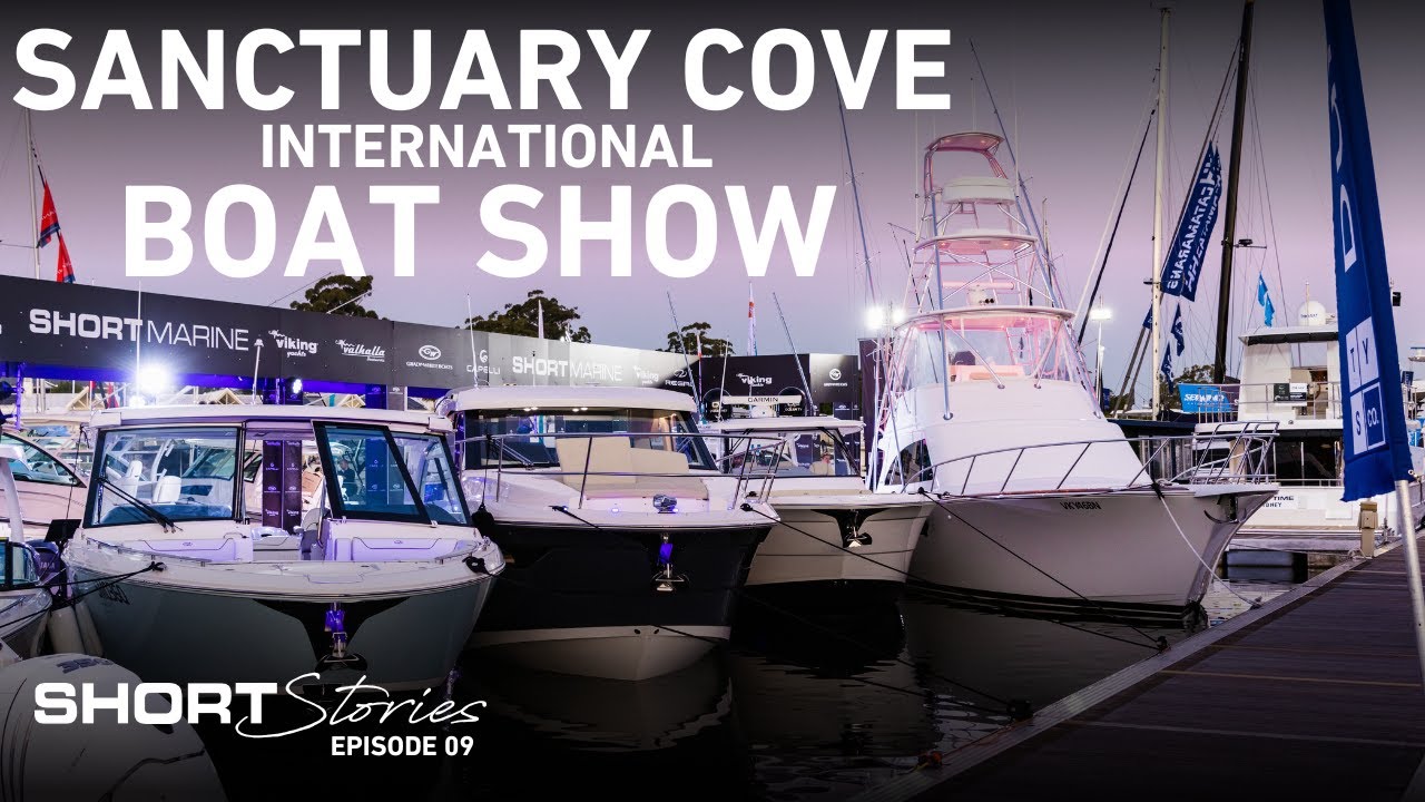 Sanctuary Cove International Boat Show (Short Stories Ep. 09)