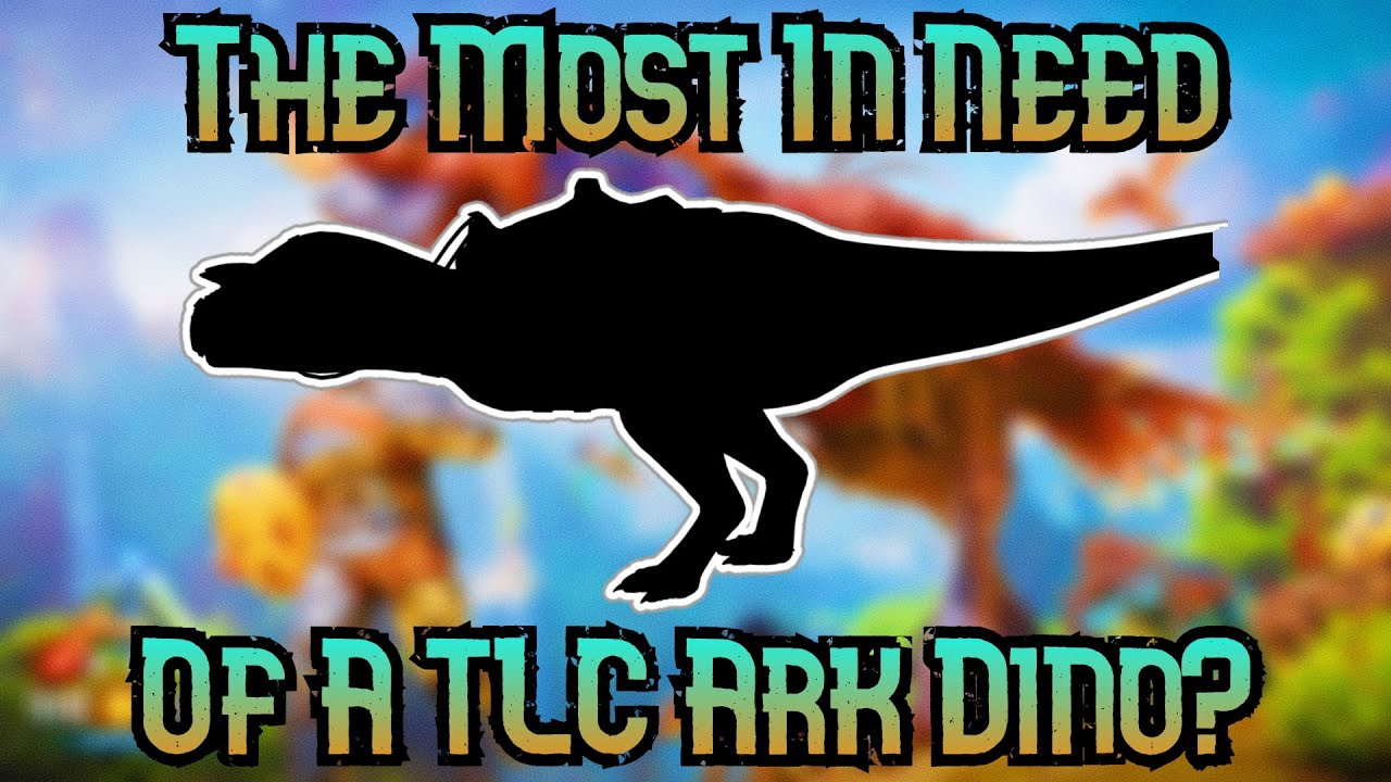 These 10 Ark Tames Are In A Dire Need Of A TLC!