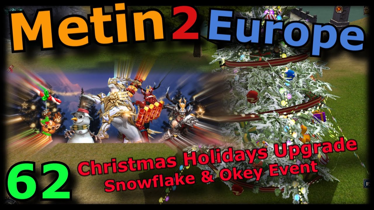 [62] Metin2 Europe - Holiday Snowflake Event & World Cup.
