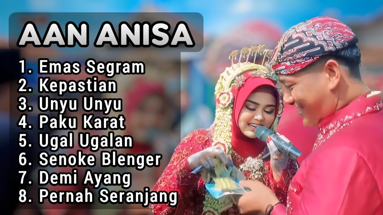 EMAS SEGRAM ‼️AAN ANISA FULL ALBUM 2024 versi Andi Putra