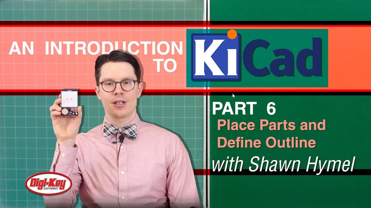 An Intro to KiCad – Part 6: Place Parts and Define Outline | DigiKey