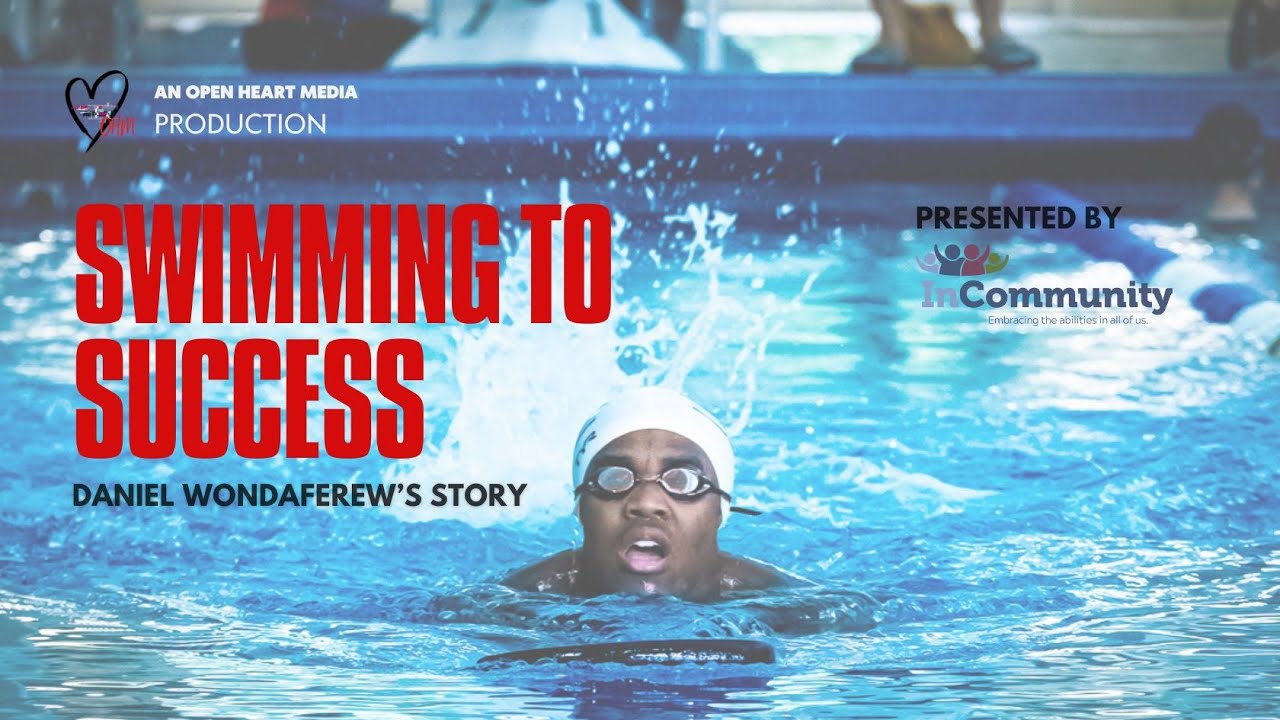 Swimming To Success - Documentary - Daniel Wondaferew's Story