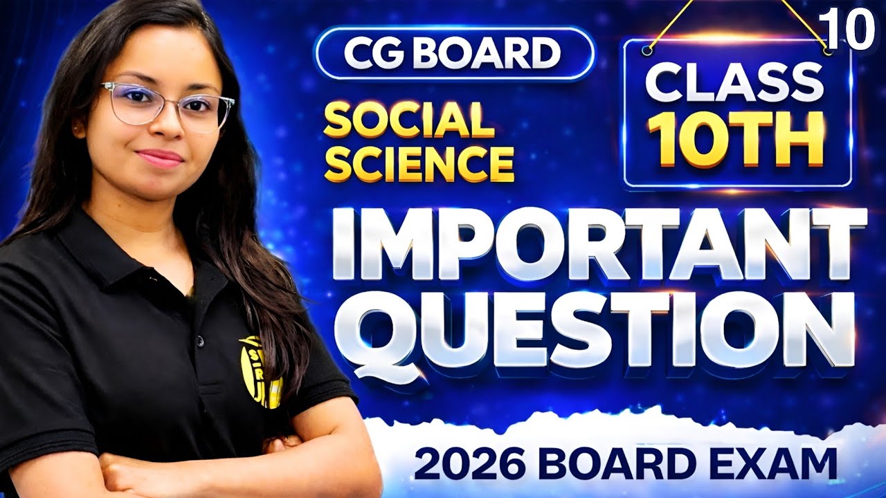 CG Board Class 10 Social Science | Most Important & Expected Questions ⚡