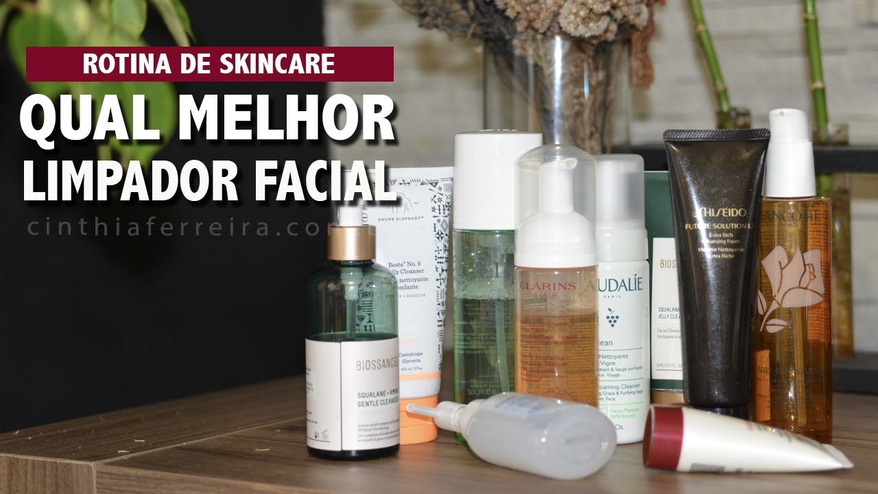 Qual melhor limpador facial para sua pele | Rotina de Skincare