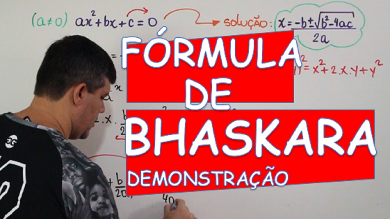 FÓRMULA DE BHASKARA - DEMONSTRAÇÃO