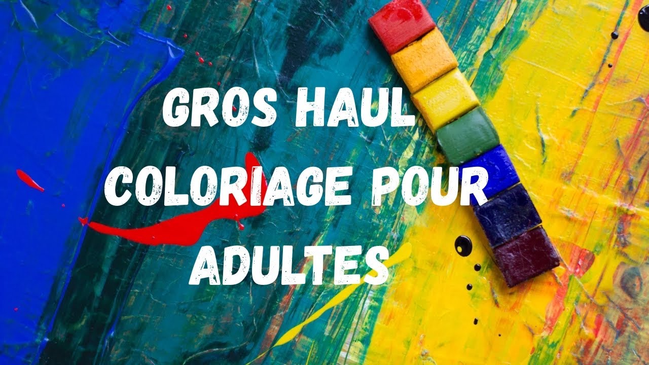 Mega haul coloriage  pour adultes 