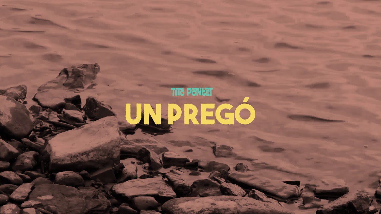 Tito Pontet - Un Preg&oacute;