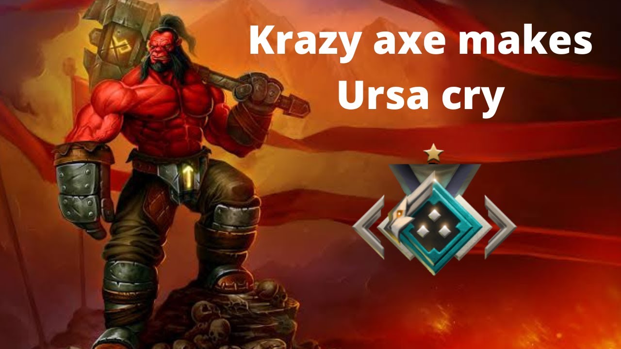 Dota 2  Crazy Axe makes ursa cry
