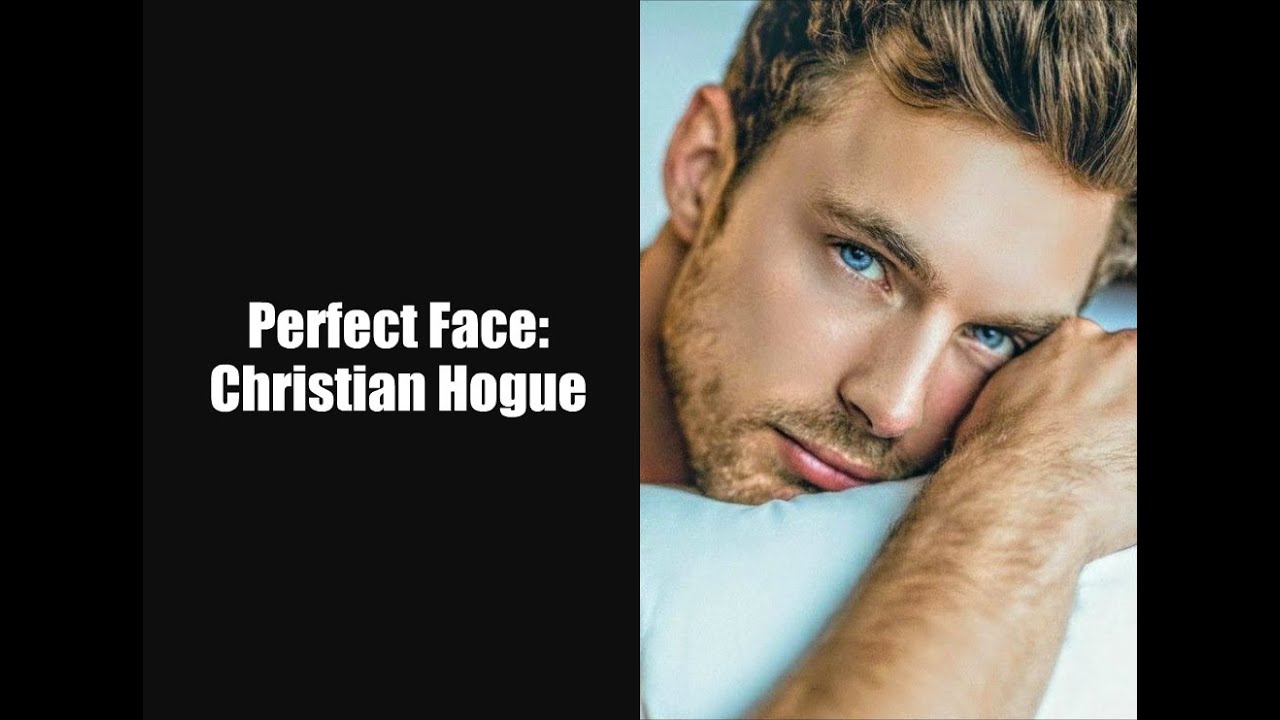 Perfect Face: Christian Hogue