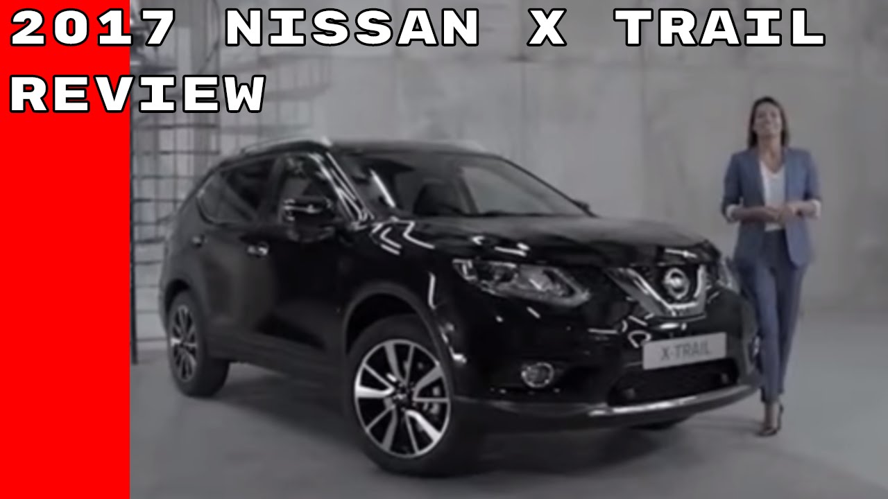Характеристики, опции и обзор Nissan X TRAIL 2017 года