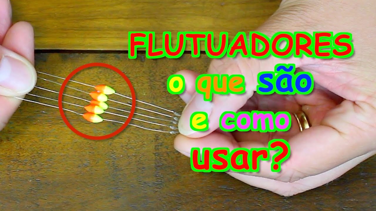 FLUTUADORES - o que são e como usar?