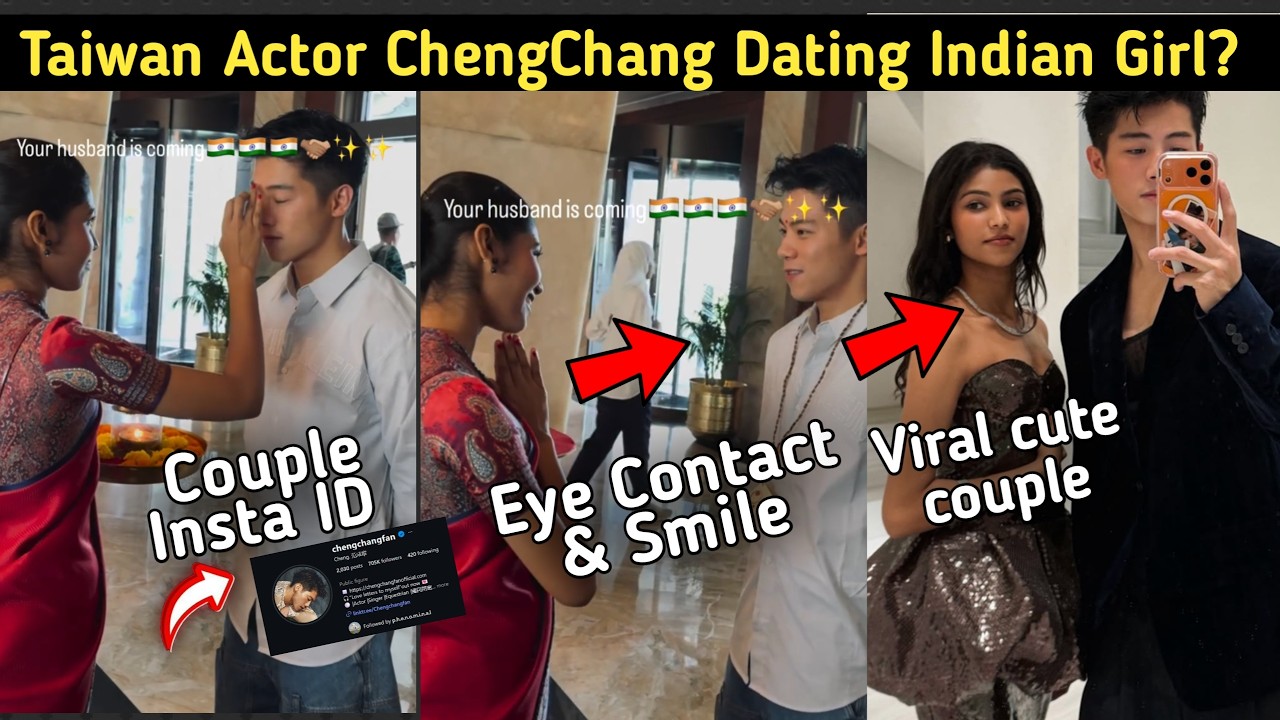 Taiwanese Actor ChengChang Dating Indian Girl? | Viral Hotel Love Story | Cute Couple