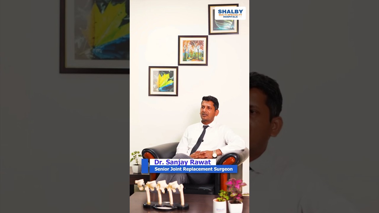 Understanding Joint Pain: Causes and Treatment Insights by Dr. Sanjay Rawat | Shalby Hospital Indore