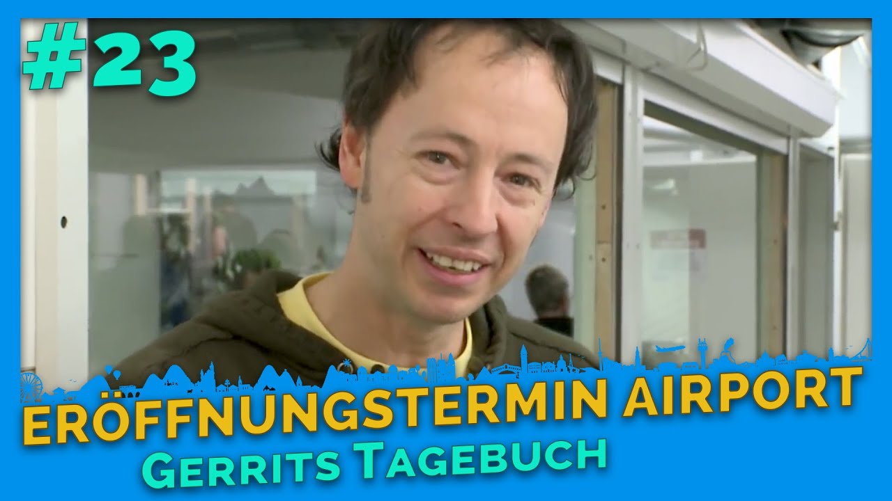 Airport Eröffnungstermin | Gerrits Tagebuch #23 | Miniatur Wunderland
