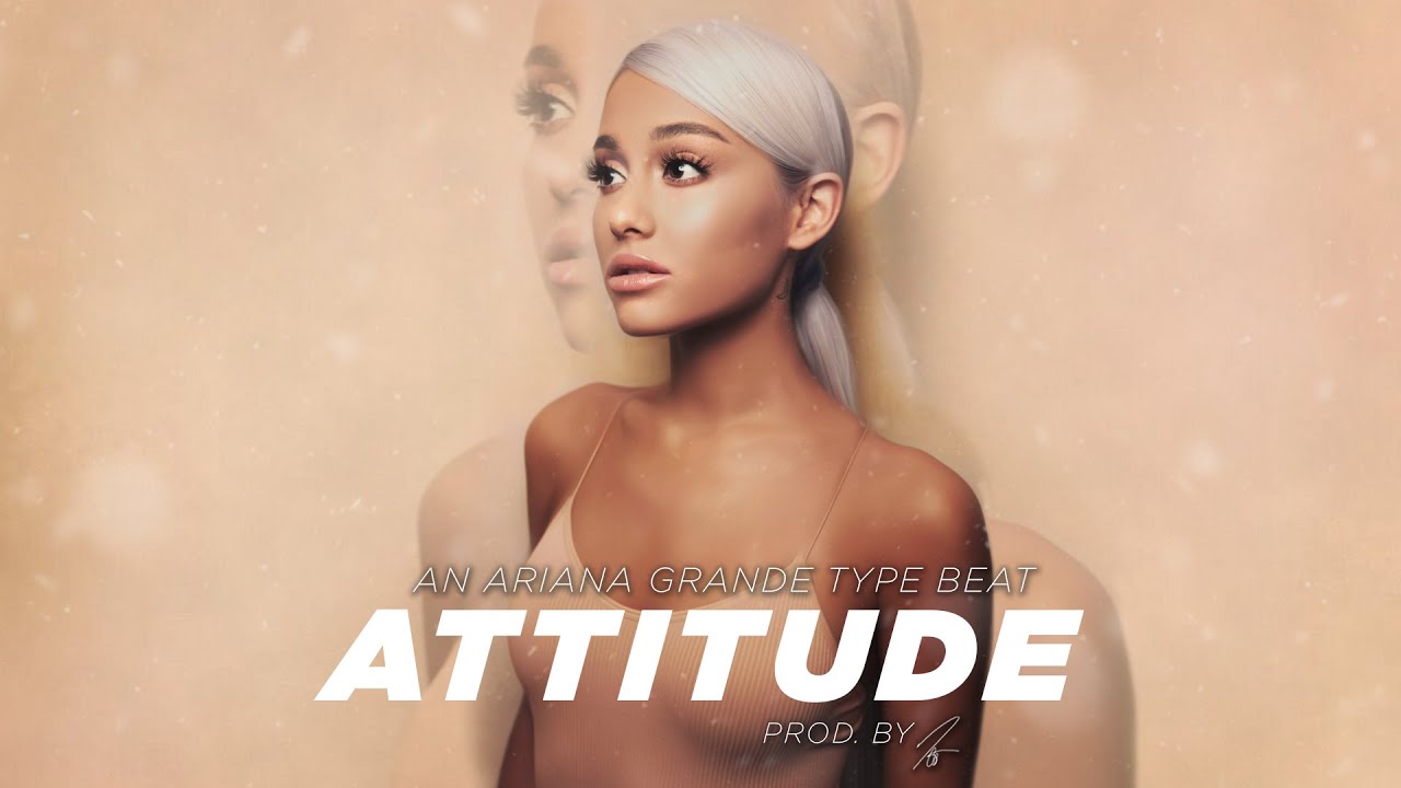 (FREE) Ariana Grande 'Sweetener' Type Beat - Attitude