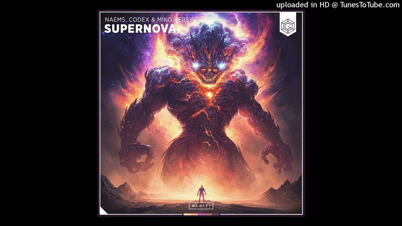 NAEMS, CODEX & Miko Versy - Supernova (Extended Mix)
