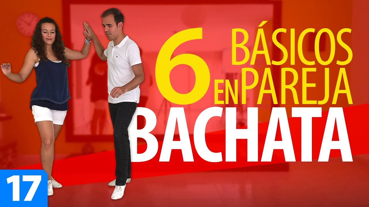 6 PASOS BÁSICOS de BACHATA en PAREJA | Aprender a Bailar Bachata – Cómo Bailar Bachata