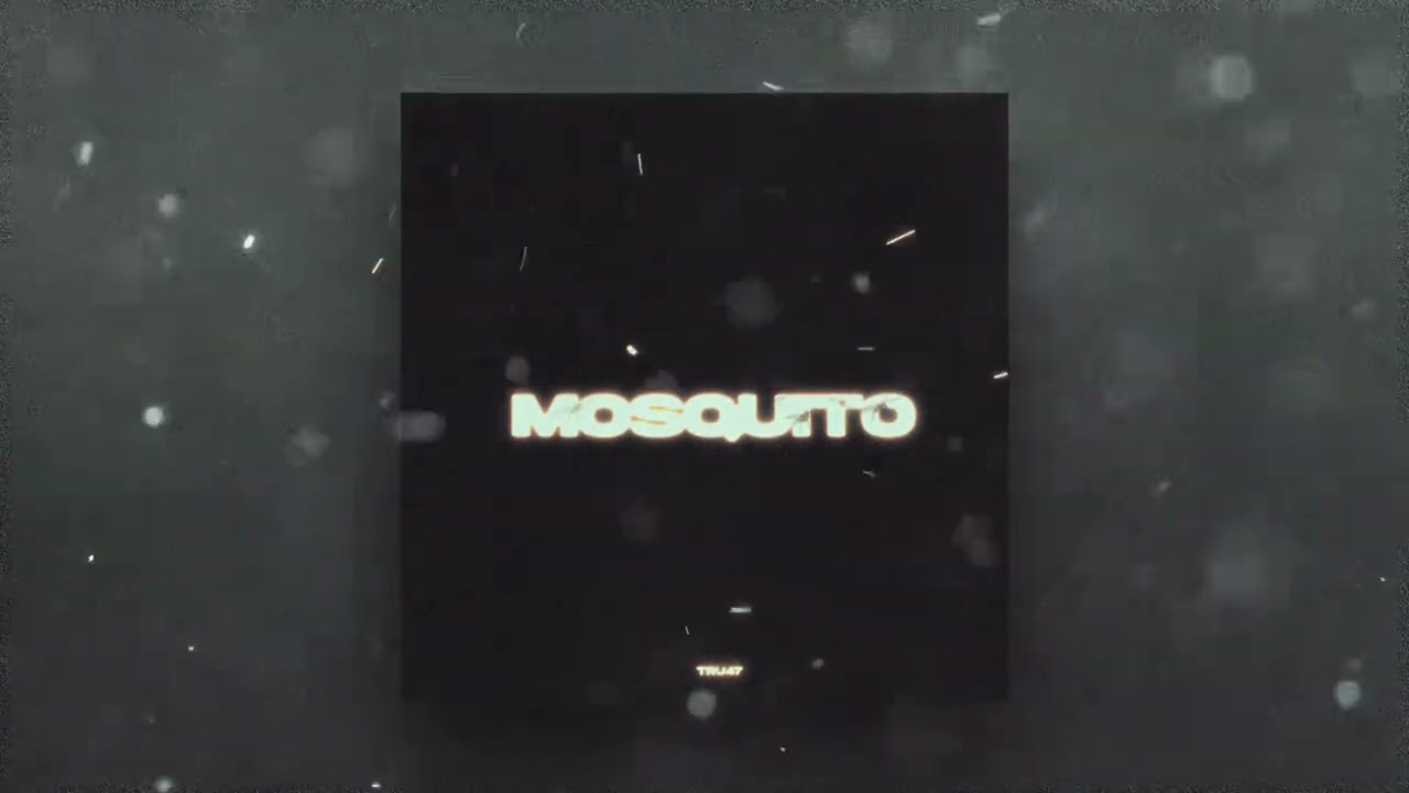 TRU47 &mdash; MOSQUITO (music video)